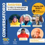 II Conversatorio: la vida y meteorología en la Antártida